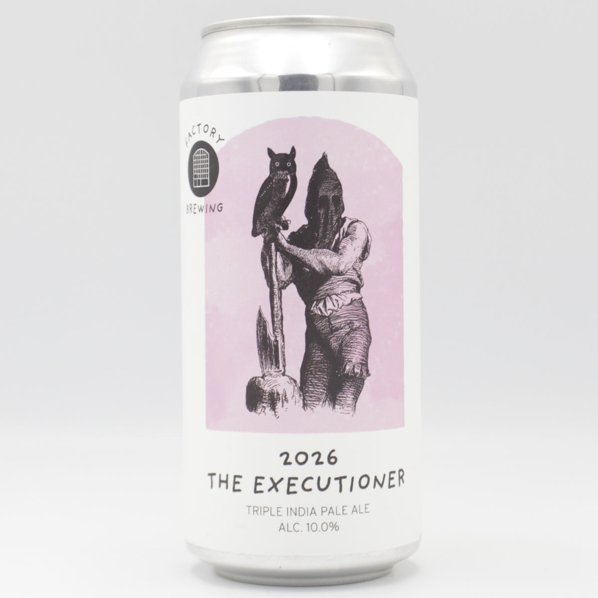 This is a can of Factory Brewing - The Executioner 2026 - 10% (440ml). It is a Triple IPA craft beer available to buy from Ghost Whale, voted London's best craft beer shop.