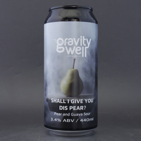 This is a can of Gravity Well - Shall I Give You Dis Pear? - 3.4% (440ml). It is a Sour craft beer available to buy from Ghost Whale, voted London's best craft beer shop.