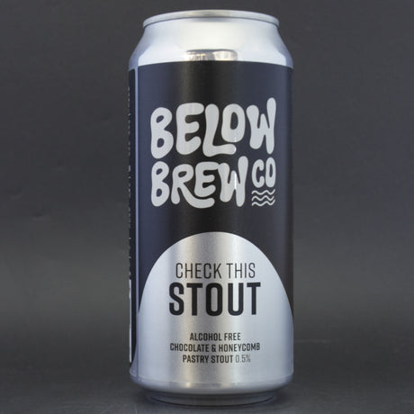 Below Brew Co - Check This Stout - 0.5% (440ml) is a  Stout / Porter craft Beer available to buy from Ghost Whale - voted London's best craft beer shop.