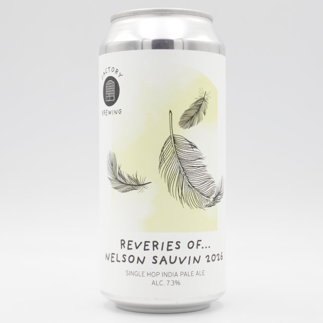 This is a can of Factory Brewing - Reveries Of... Nelson Sauvin (2026) - 7.3% (440ml). It is a IPA craft beer available to buy from Ghost Whale, voted London's best craft beer shop.