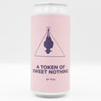 This is a can of Pomona Island - A Token Of Sweet Nothing - 0.5% (440ml). It is a IPA craft beer available to buy from Ghost Whale, voted London's best craft beer shop.