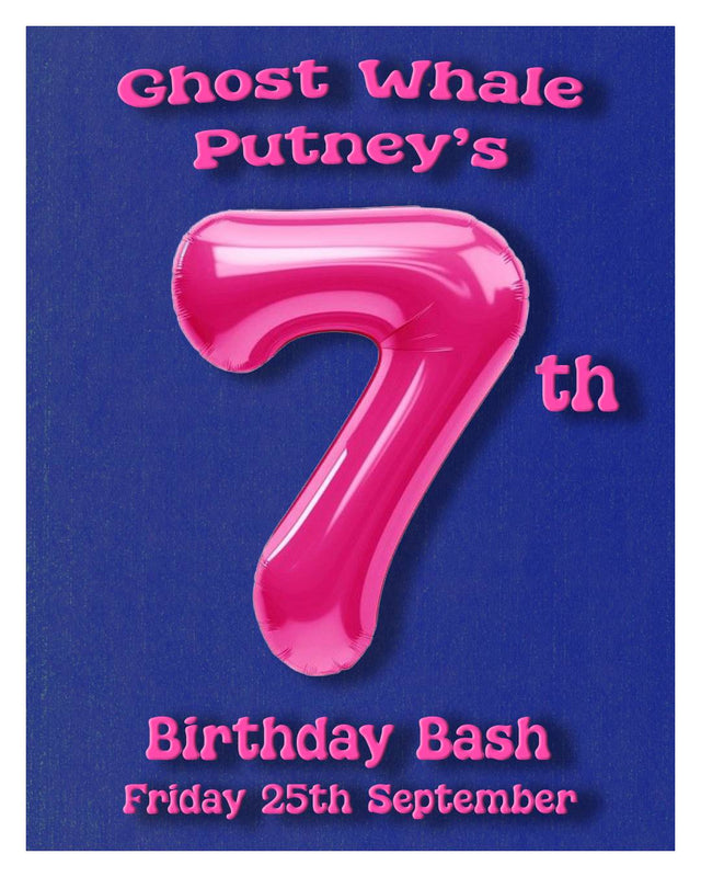This is a event ticket of Ghost Whale Putney's 7th Birthday Bash - Friday 25th September. It is a  craft  available to buy from Ghost Whale, voted London's best craft beer shop.