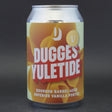 This is a can of Dugges - Yuletide - 8% (330ml). It is a Imperial Stout / Porter craft beer available to buy from Ghost Whale, voted London's best craft beer shop.