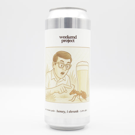 This is a can of Weekend Project - Honey I Shrunk - 5% (500ml). It is a Pale Ale craft beer available to buy from Ghost Whale, voted London's best craft beer shop.