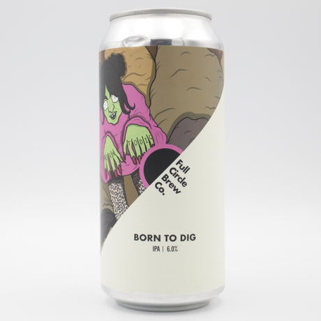 This is a can of Full Circle Brew Co - Born To Dig - 6% (440ml). It is a IPA craft beer available to buy from Ghost Whale, voted London's best craft beer shop.