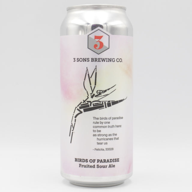 This is a can of 3 Sons - Birds Of Paradise - 6% (473ml). It is a Sour craft beer available to buy from Ghost Whale, voted London's best craft beer shop.