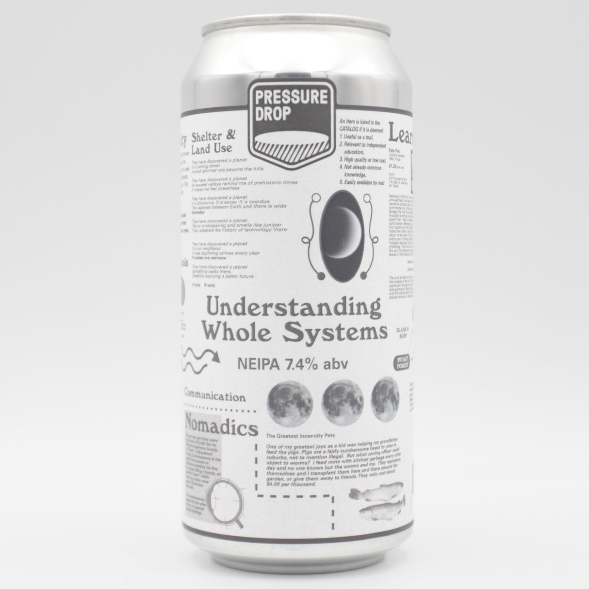 This is a can of Pressure Drop - Understanding Whole Systems - 7.2% (440ml). It is a IPA craft beer available to buy from Ghost Whale, voted London's best craft beer shop.