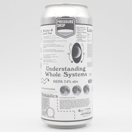 This is a can of Pressure Drop - Understanding Whole Systems - 7.2% (440ml). It is a IPA craft beer available to buy from Ghost Whale, voted London's best craft beer shop.