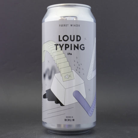 This is a can of Fuerst Wiacek - Loud Typing - 6.2% (440ml). It is a IPA craft beer available to buy from Ghost Whale, voted London's best craft beer shop.