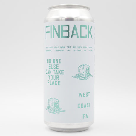 This is a can of Finback - No One Else Can Take Your Place - 6% (473ml). It is a IPA craft beer available to buy from Ghost Whale, voted London's best craft beer shop.