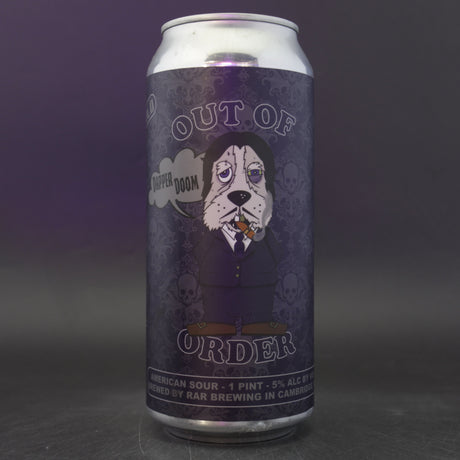 This is a can of RAR Brewing - Out Of Order: Dapper Doom - 5% (470ml). It is a Sour craft beer available to buy from Ghost Whale, voted London's best craft beer shop.