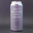 This is a can of Pretty Decent - Grey's Really Not Your Colour - 5.5% (440ml). It is a Sour craft beer available to buy from Ghost Whale, voted London's best craft beer shop.