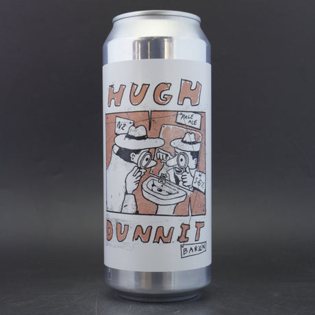 This is a can of Baron - Hugh Dunnit - 5.6% (500ml). It is a Pale Ale craft beer available to buy from Ghost Whale, voted London's best craft beer shop.