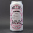 This is a can of Two Flints / Verdant - Late Pick Nelson - 7% (440ml). It is a IPA craft beer available to buy from Ghost Whale, voted London's best craft beer shop.