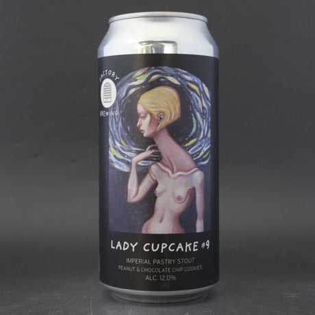 This is a can of Factory Brewing - Lady Cupcake #9 - 12% (440ml). It is a  craft  available to buy from Ghost Whale, voted London's best craft beer shop.