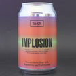 This is a can of To Øl - Implosion: Fruited - 0.3% (330ml). It is a Sour craft beer available to buy from Ghost Whale, voted London's best craft beer shop.