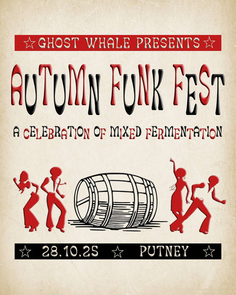 This is a event ticket of Autumn Funk Fest -- Tuesday October 28th @ Ghost Whale Putney. It is a  craft  available to buy from Ghost Whale, voted London's best craft beer shop.