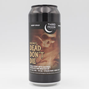 This is a can of Third Moon - Coconut Dead Don't Die - 8.5% (473ml). It is a Imperial Stout / Porter craft beer available to buy from Ghost Whale, voted London's best craft beer shop.