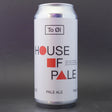 This is a can of To Øl - House Of Pale - 5.5% (440ml). It is a Pale Ale craft beer available to buy from Ghost Whale, voted London's best craft beer shop.