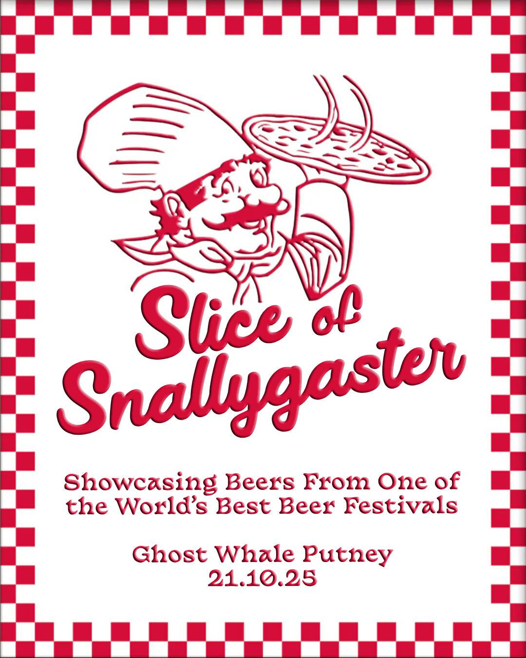 This is a event ticket of A Slice Of Snallygaster - Tuesday 21st October @ Ghost Whale Putney. It is a  craft  available to buy from Ghost Whale, voted London's best craft beer shop.
