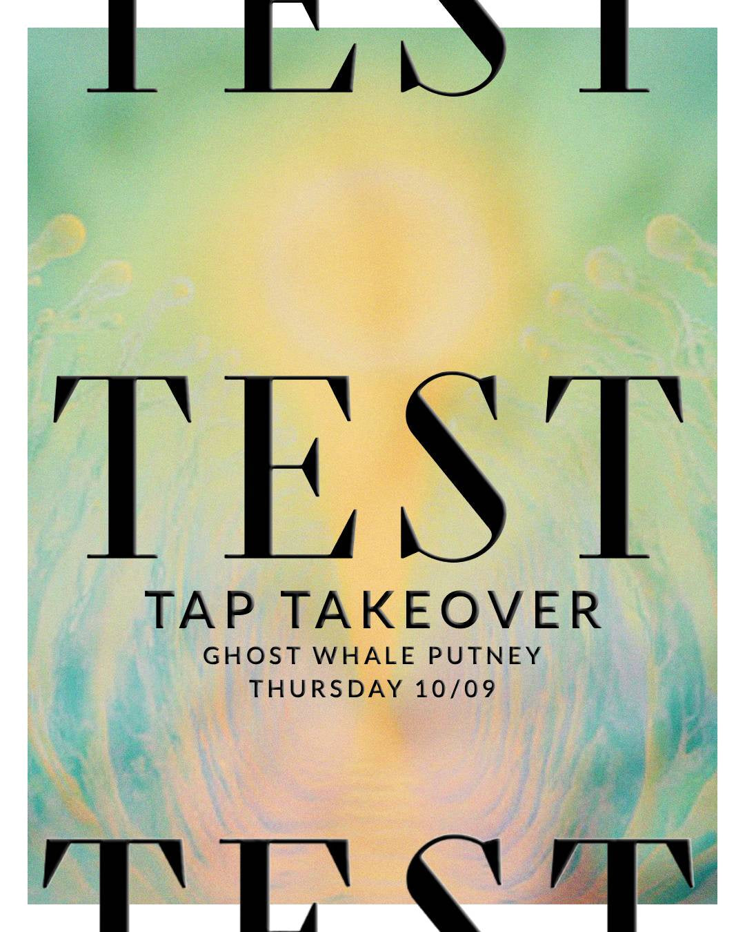 This is a event ticket of TEST: Tap Takeover - Thursday September 10th - Ghost Whale Putney. It is a  craft  available to buy from Ghost Whale, voted London's best craft beer shop.