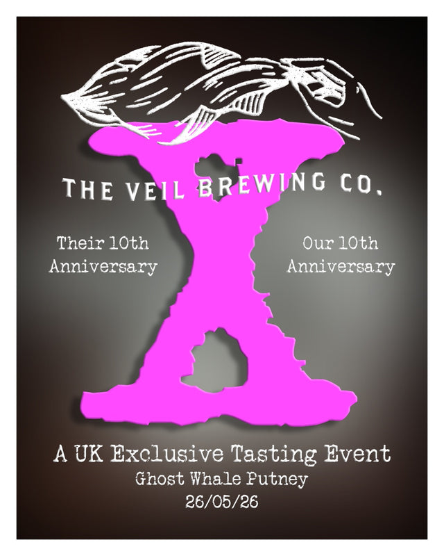 This is a event ticket of The Veil's 10th Anniversary: A UK Exclusive Tasting Event - Tuesday 26th May - Ghost Whale Putney. It is a  craft  available to buy from Ghost Whale, voted London's best craft beer shop.